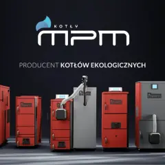 Rząd nowoczesnych kotłów MPM, producent kotłów ekologicznych, prezentuje swoje ekologiczne rozwiązania grzewcze.