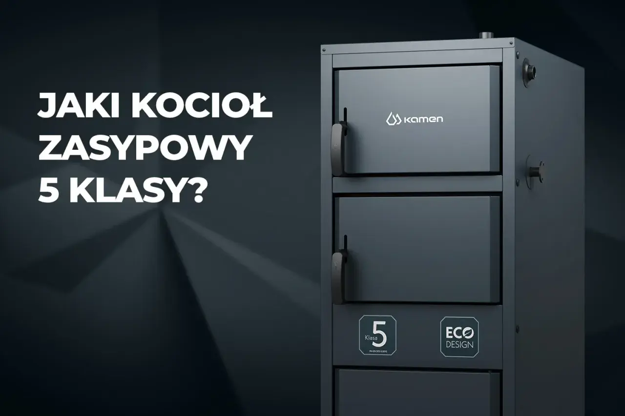Szukasz odpowiedzi: jaki kocioł zasypowy 5 klasy? Oto nowoczesny kocioł z certyfikatem Eco Design.